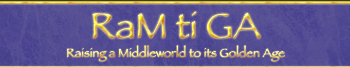 RaM ti GA - Raising a Middleworld to its Golden Age
